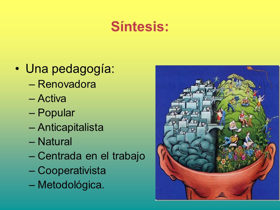 Síntesis: Una pedagogía: Renovadora Activa Popular Anticapitalista