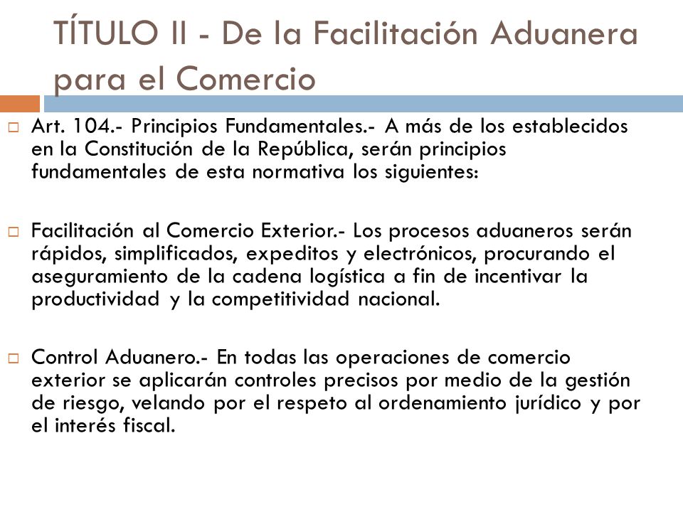 TÍTULO II - De la Facilitación Aduanera para el Comercio