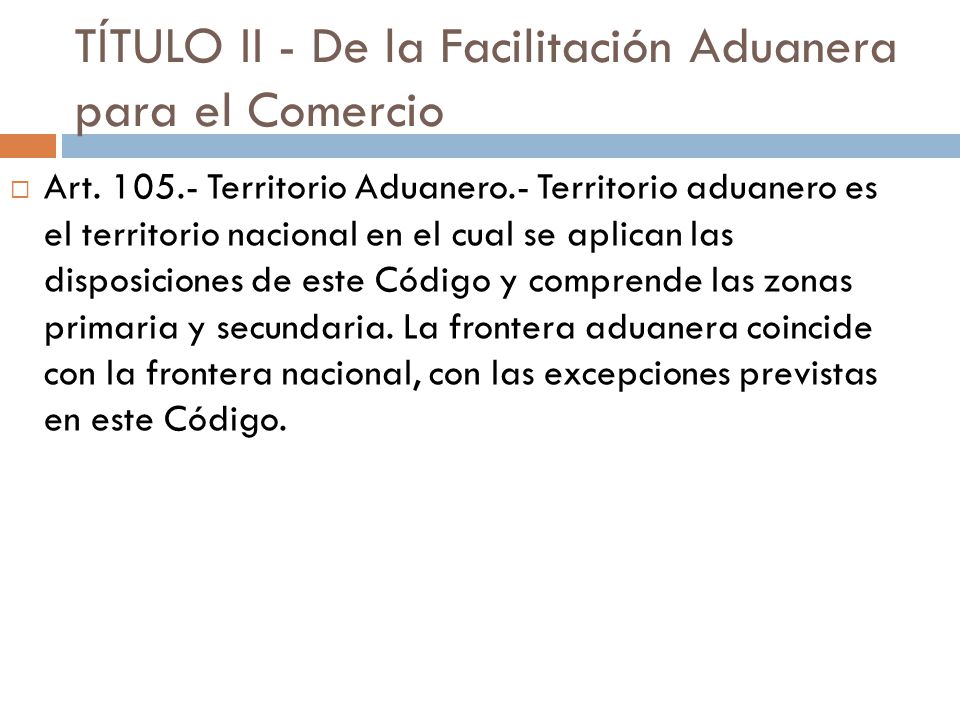 TÍTULO II - De la Facilitación Aduanera para el Comercio