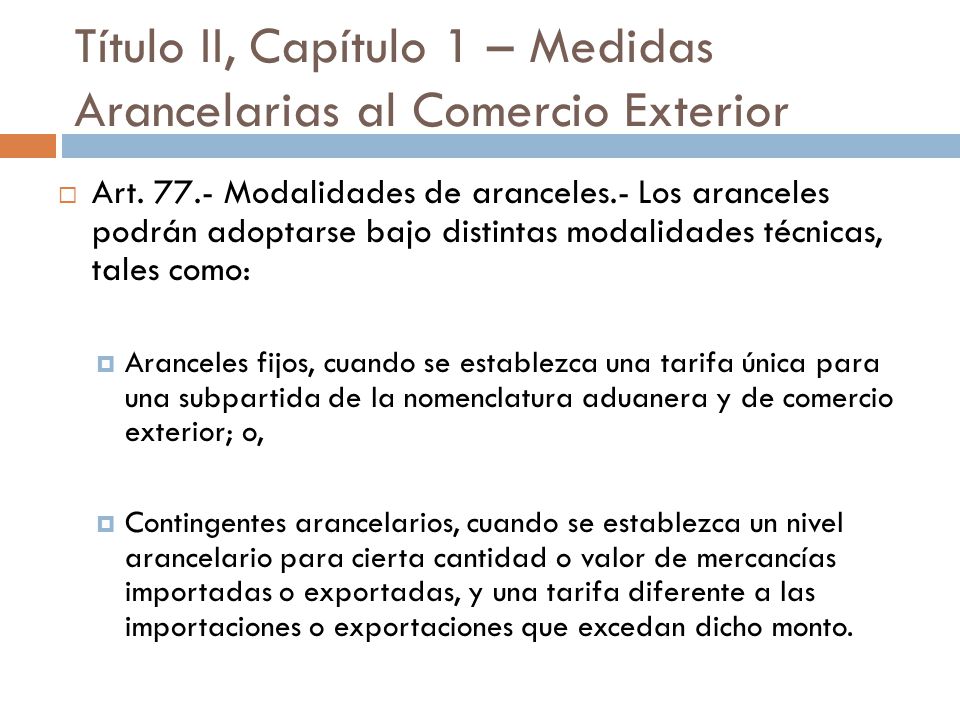 Título II, Capítulo 1 – Medidas Arancelarias al Comercio Exterior