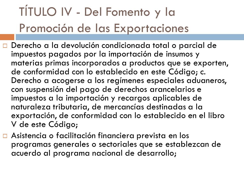 TÍTULO IV - Del Fomento y la Promoción de las Exportaciones