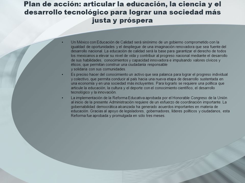 Plan de acción: articular la educación, la ciencia y el desarrollo tecnológico para lograr una sociedad más justa y próspera