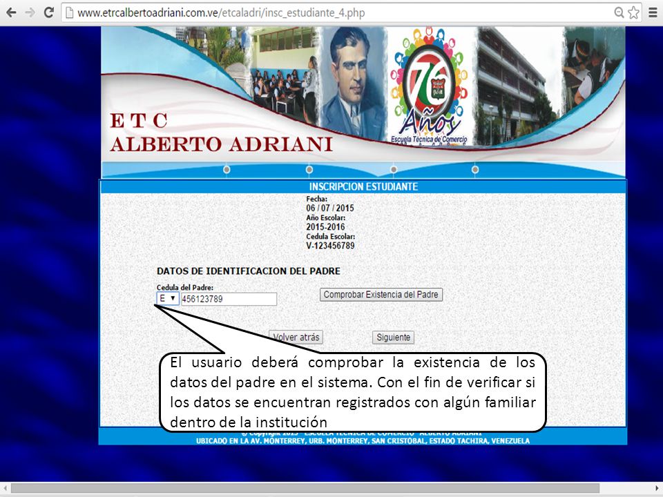 El usuario deberá comprobar la existencia de los datos del padre en el sistema.
