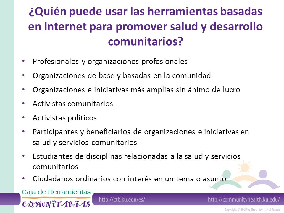 ¿Quién puede usar las herramientas basadas en Internet para promover salud y desarrollo comunitarios