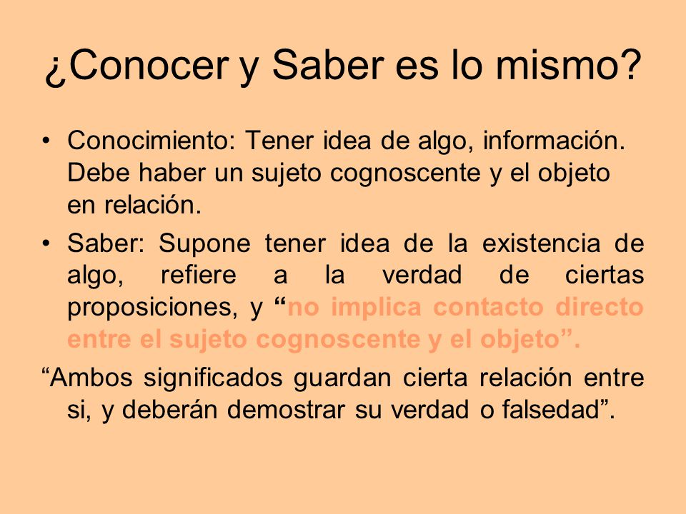 ¿Conocer y Saber es lo mismo