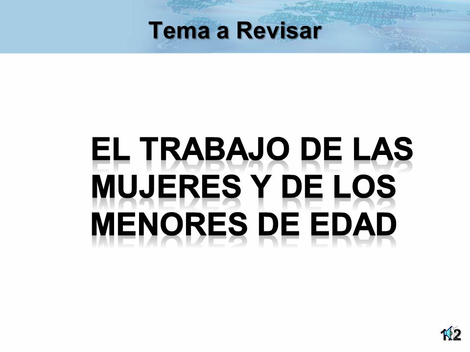 El Trabajo de las Mujeres y de los Menores de Edad