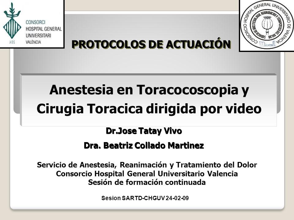 Anestesia en Toracocoscopia y Cirugia Toracica dirigida por video