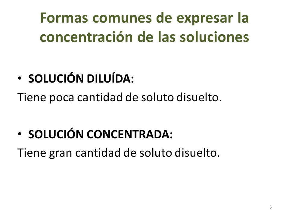 Formas comunes de expresar la concentración de las soluciones