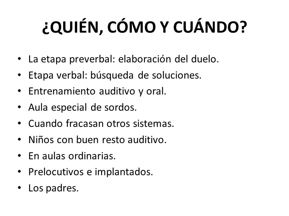 ¿QUIÉN, CÓMO Y CUÁNDO La etapa preverbal: elaboración del duelo.