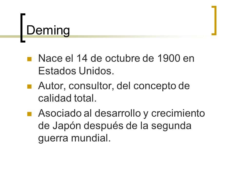 Deming Nace el 14 de octubre de 1900 en Estados Unidos.