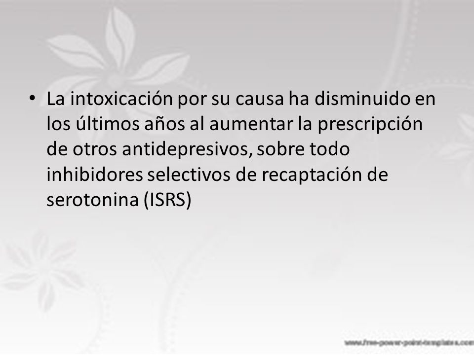 La intoxicación por su causa ha disminuido en los últimos años al aumentar la prescripción de otros antidepresivos, sobre todo inhibidores selectivos de recaptación de serotonina (ISRS)