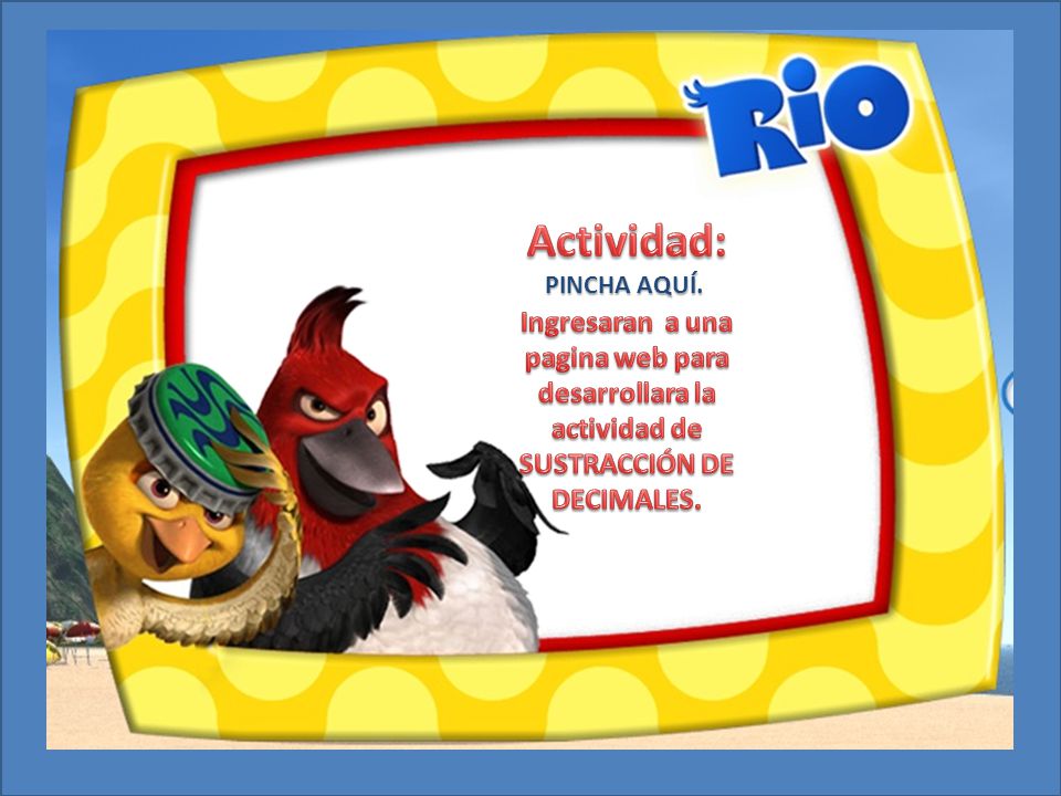 Actividad: Ingresaran a una pagina web para desarrollara la actividad de SUSTRACCIÓN DE DECIMALES.