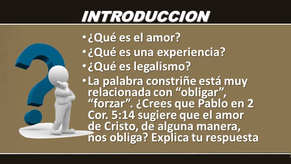 INTRODUCCION ¿Qué es el amor ¿Qué es una experiencia