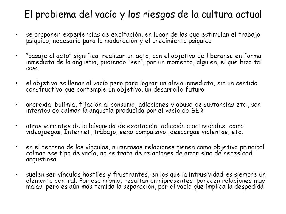 El problema del vacío y los riesgos de la cultura actual