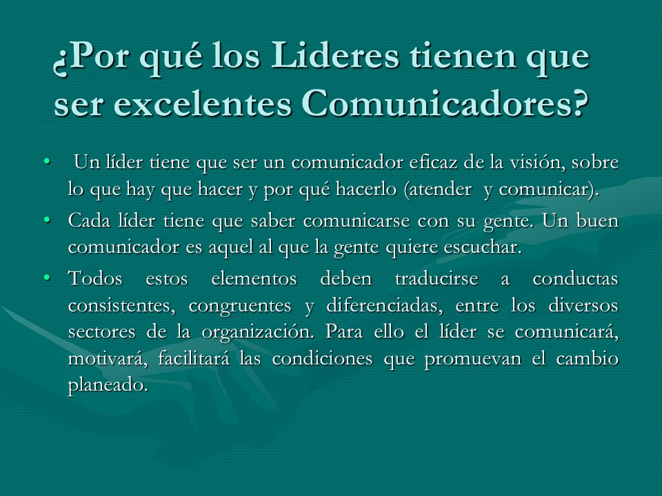 ¿Por qué los Lideres tienen que ser excelentes Comunicadores