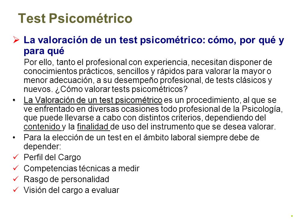 Test Psicométrico La valoración de un test psicométrico: cómo, por qué y para qué.