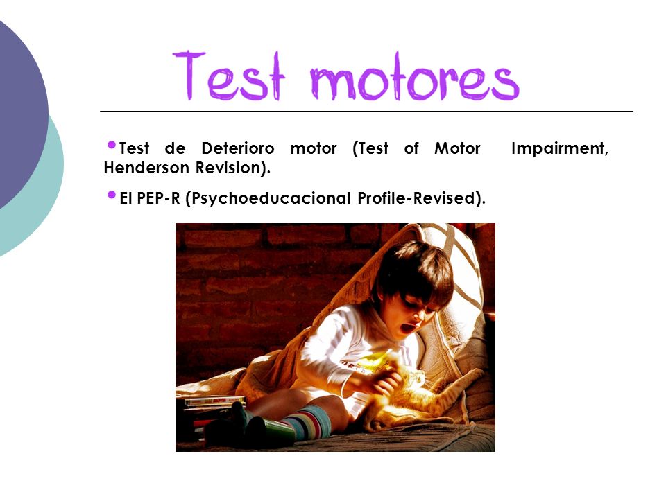Test de Deterioro motor (Test of Motor Impairment, Henderson Revision).