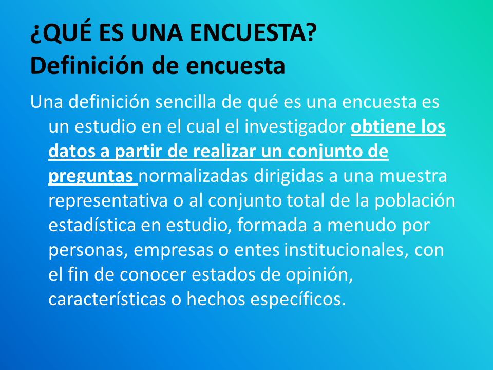 ¿QUÉ ES UNA ENCUESTA Definición de encuesta