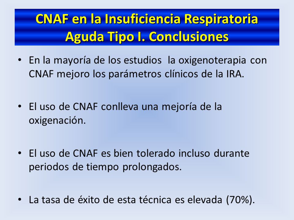 CNAF en la Insuficiencia Respiratoria Aguda Tipo I. Conclusiones