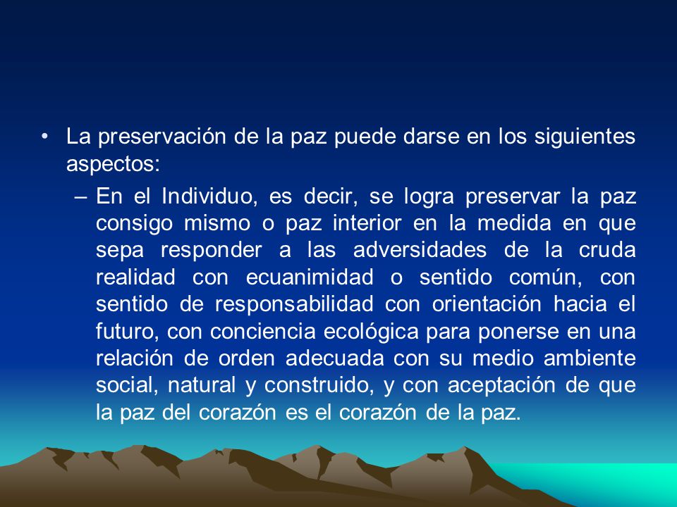 La preservación de la paz puede darse en los siguientes aspectos: