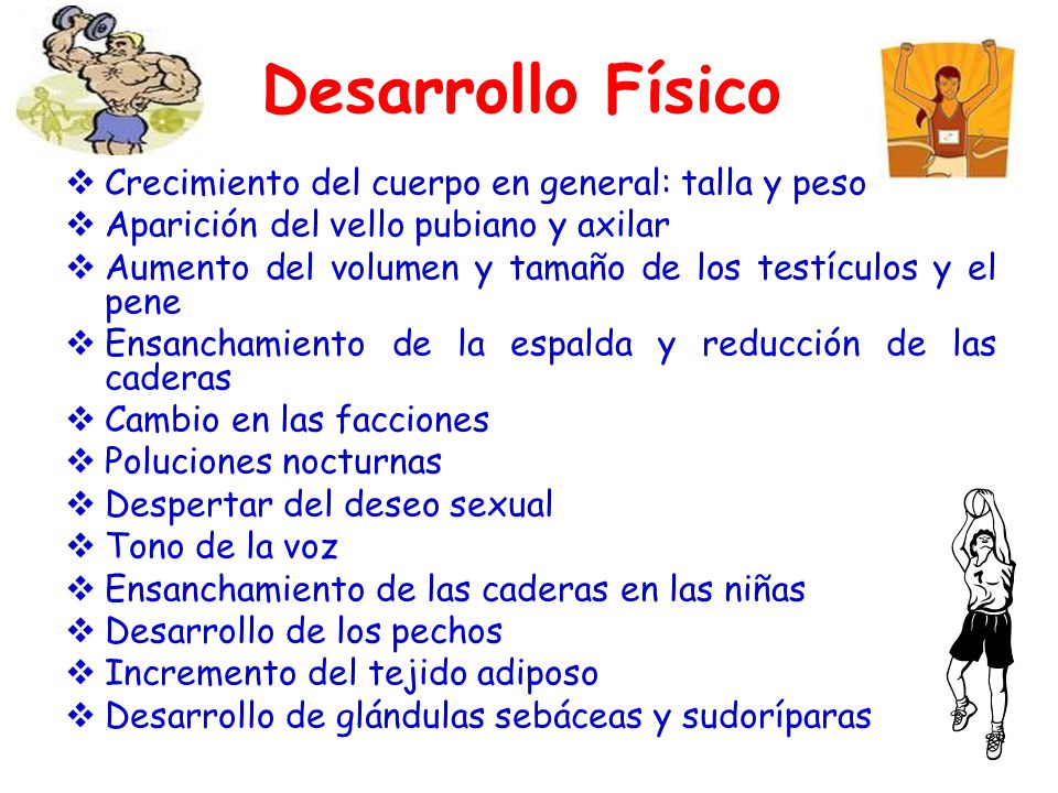 Desarrollo Físico Crecimiento del cuerpo en general: talla y peso