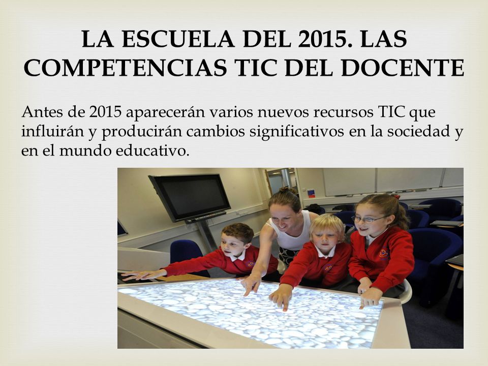 LA ESCUELA DEL LAS COMPETENCIAS TIC DEL DOCENTE