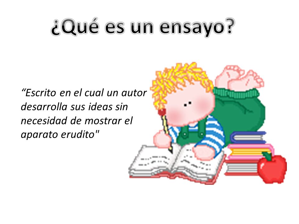 ¿Qué es un ensayo.