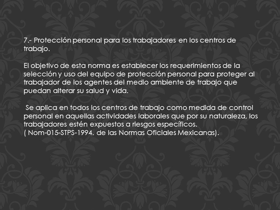 7.- Protección personal para los trabajadores en los centros de trabajo.