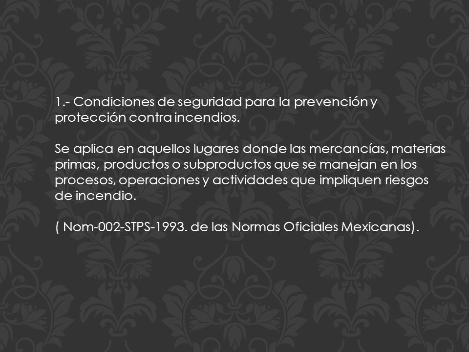 1.- Condiciones de seguridad para la prevención y protección contra incendios.