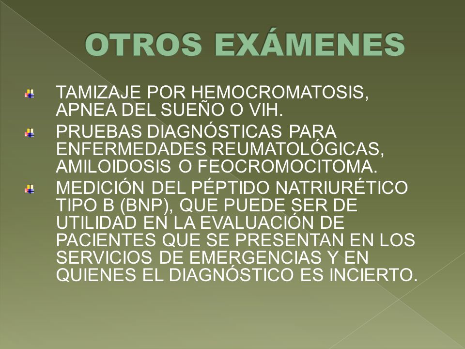 OTROS EXÁMENES TAMIZAJE POR HEMOCROMATOSIS, APNEA DEL SUEÑO O VIH.