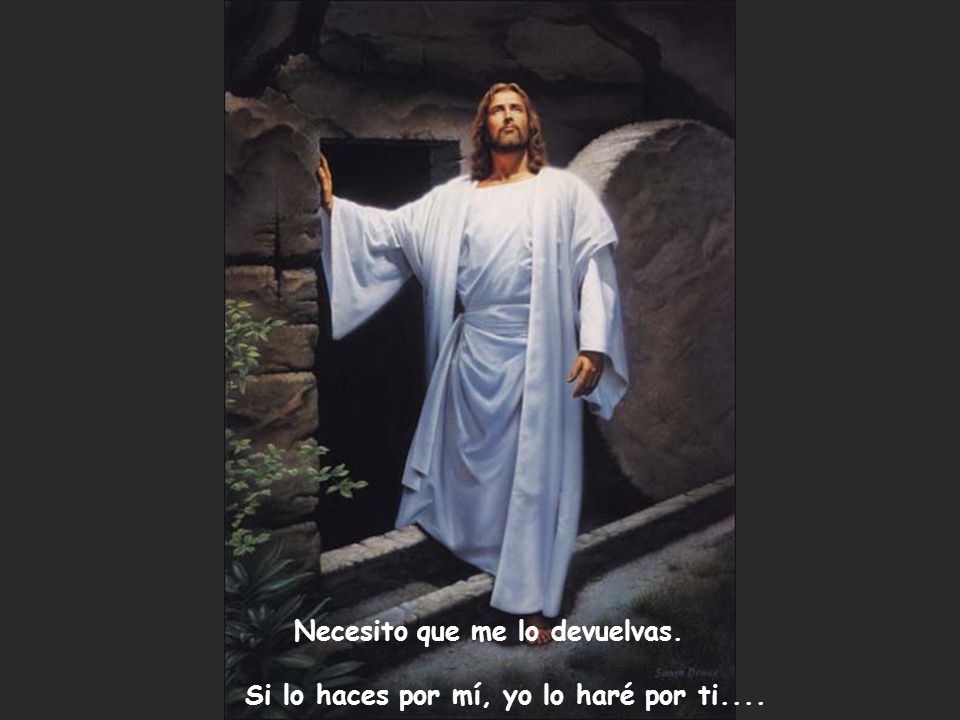 Necesito que me lo devuelvas.