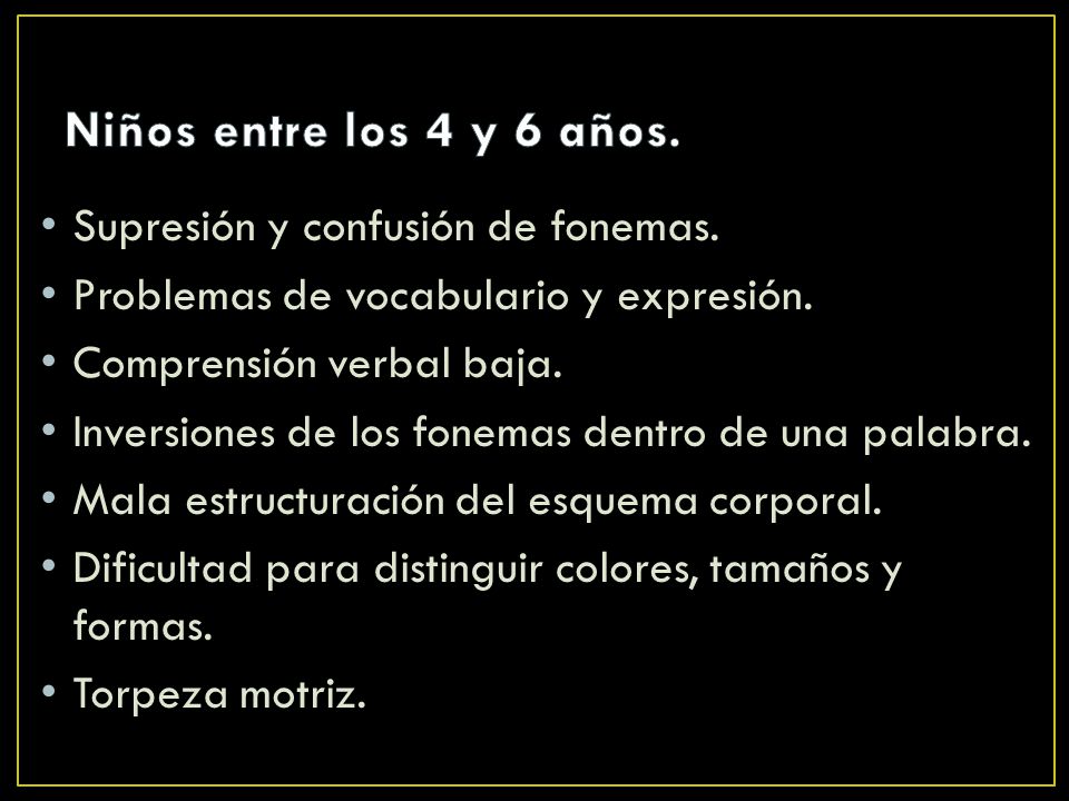 Niños entre los 4 y 6 años. Supresión y confusión de fonemas.