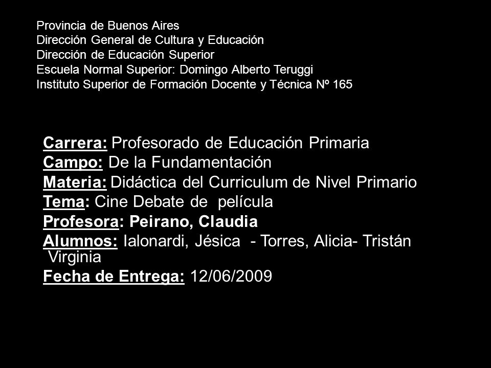 Carrera: Profesorado de Educación Primaria Campo: De la Fundamentación