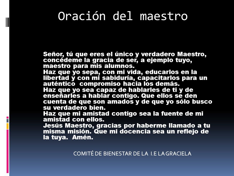 Oración del maestro COMITÉ DE BIENESTAR DE LA I.E LA GRACIELA