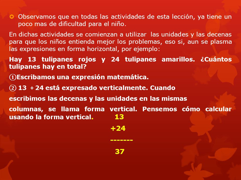 Observamos que en todas las actividades de esta lección, ya tiene un poco mas de dificultad para el niño.