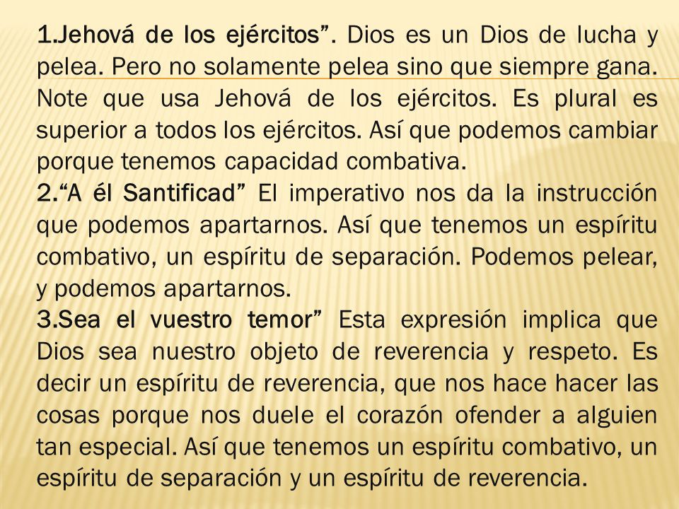 Jehová de los ejércitos . Dios es un Dios de lucha y pelea