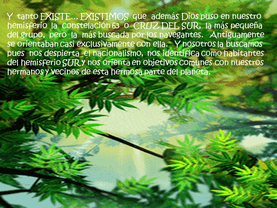 Y tanto EXISTE… EXISTIMOS que además Dios puso en nuestro