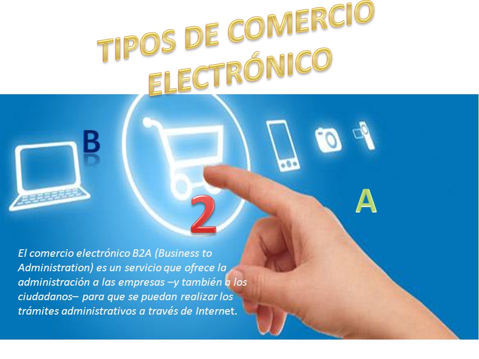 2 TIPOS DE COMERCIO ELECTRÓNICO b A