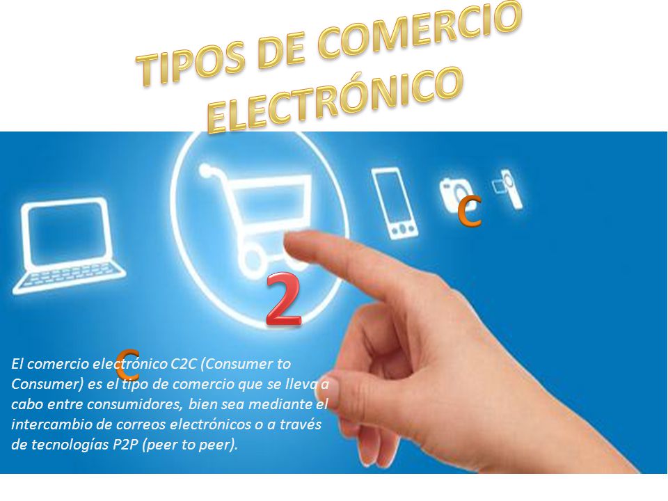 2 TIPOS DE COMERCIO ELECTRÓNICO C C