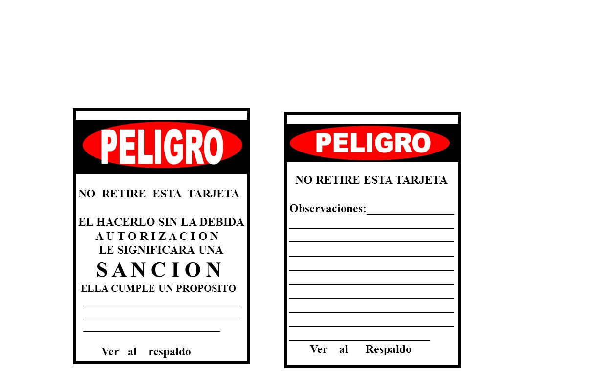 PELIGRO PELIGRO S A N C I O N NO RETIRE ESTA TARJETA