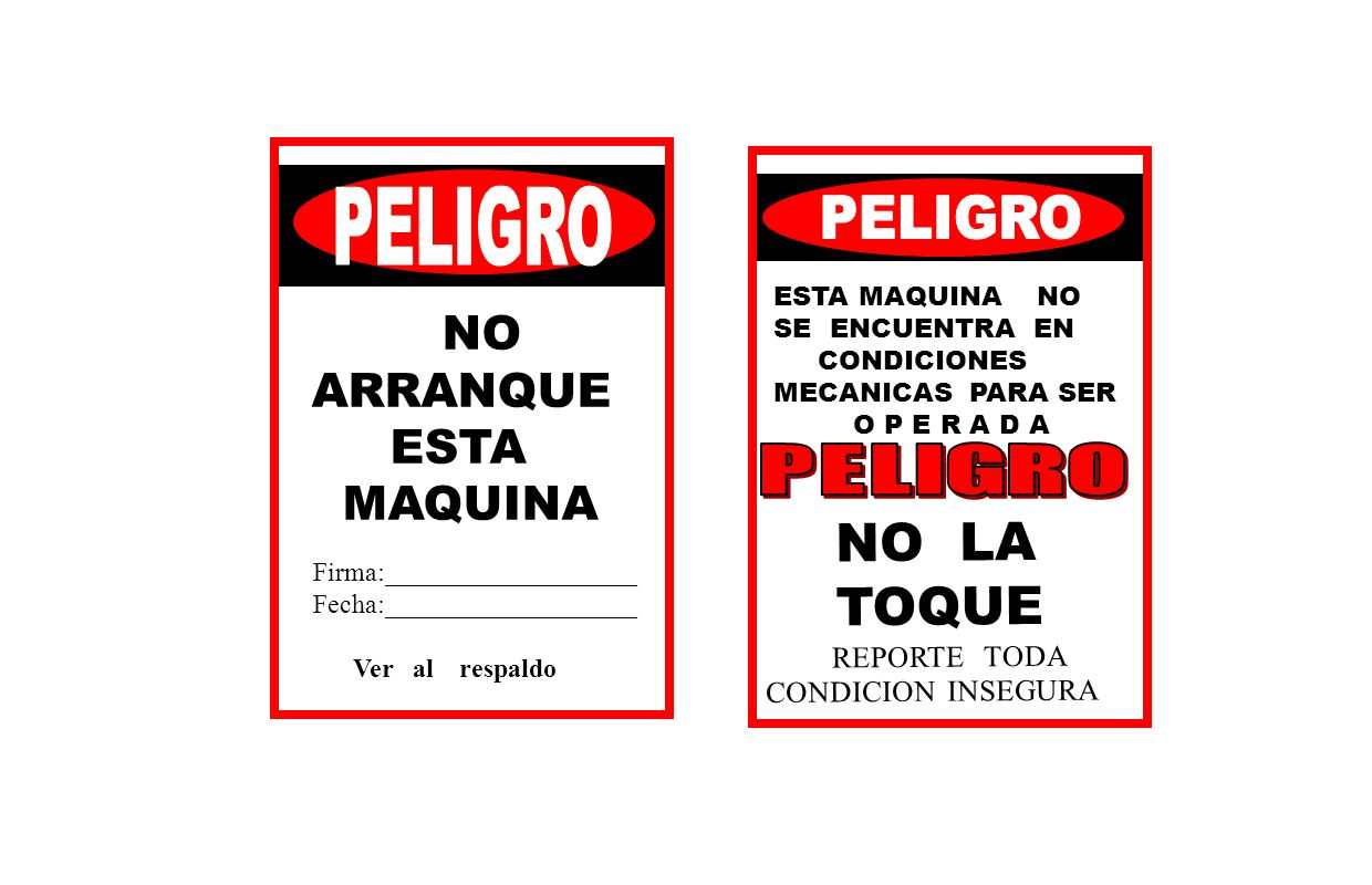 PELIGRO PELIGRO NO NO LA TOQUE ARRANQUE ESTA MAQUINA PELIGRO