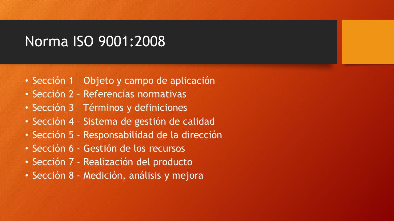 Norma ISO 9001:2008 Sección 1 – Objeto y campo de aplicación