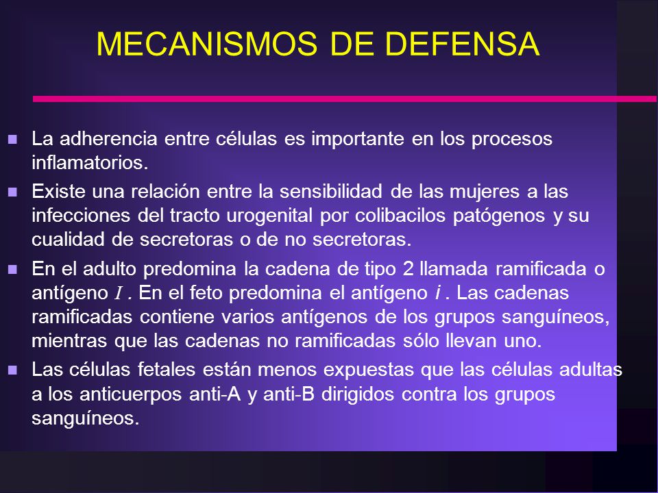 MECANISMOS DE DEFENSA La adherencia entre células es importante en los procesos inflamatorios.