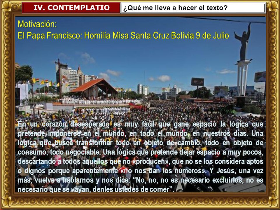 El Papa Francisco: Homilía Misa Santa Cruz Bolivia 9 de Julio
