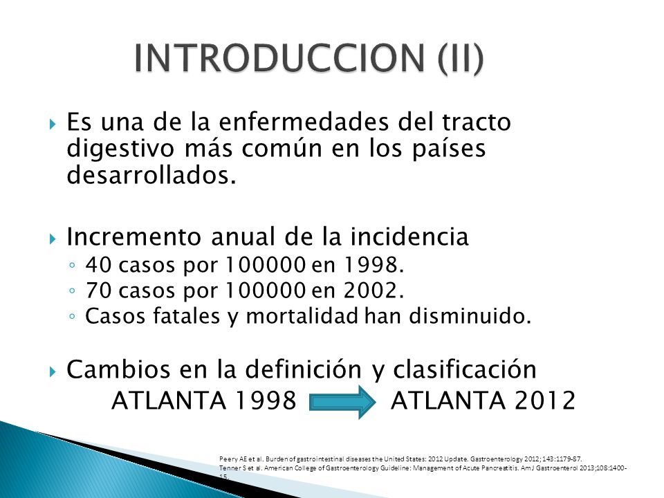 INTRODUCCION (II) Es una de la enfermedades del tracto digestivo más común en los países desarrollados.