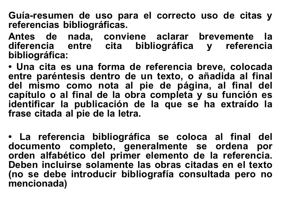 Guía-resumen de uso para el correcto uso de citas y referencias bibliográficas.