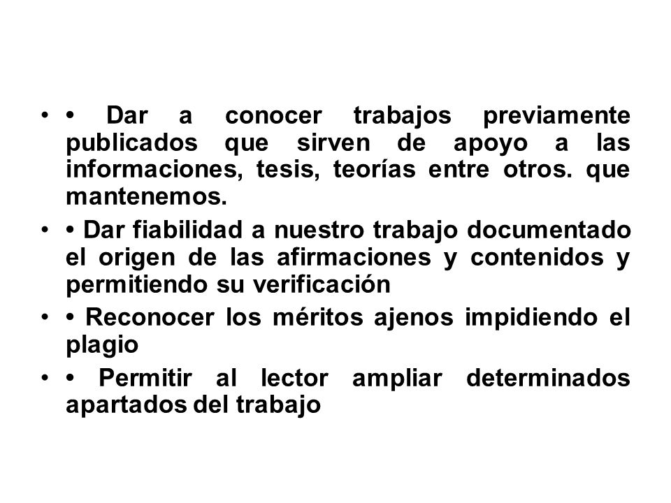 • Dar a conocer trabajos previamente publicados que sirven de apoyo a las informaciones, tesis, teorías entre otros. que mantenemos.