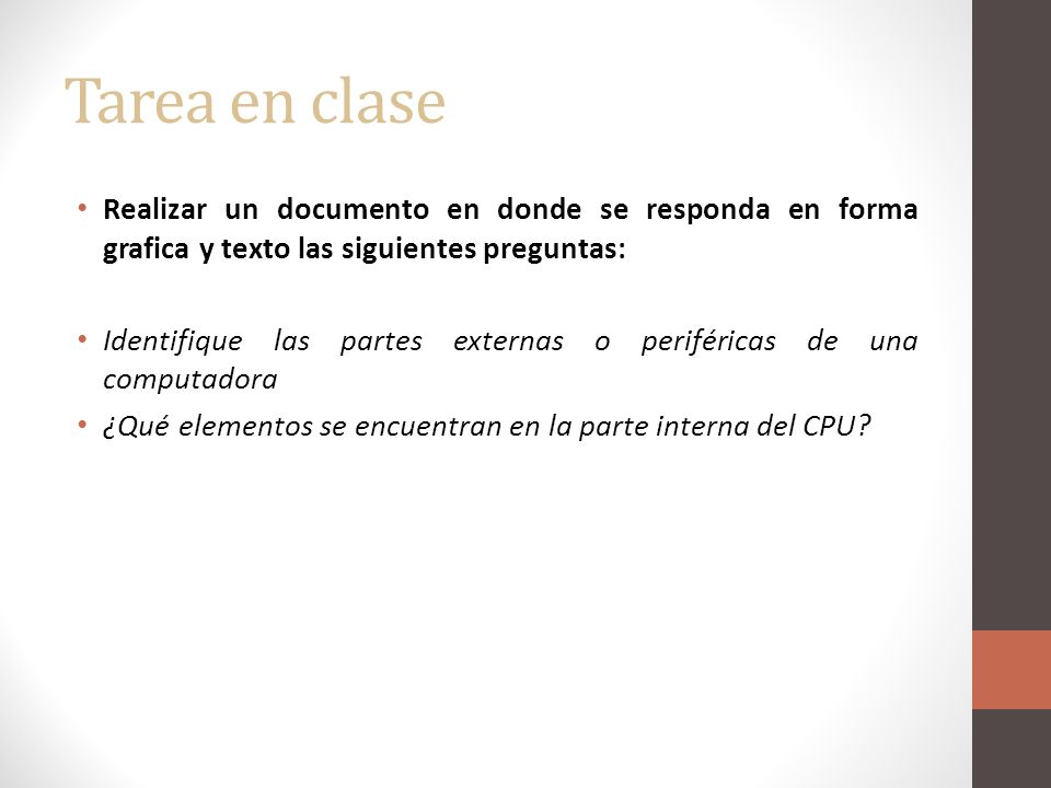Tarea en clase Realizar un documento en donde se responda en forma grafica y texto las siguientes preguntas: