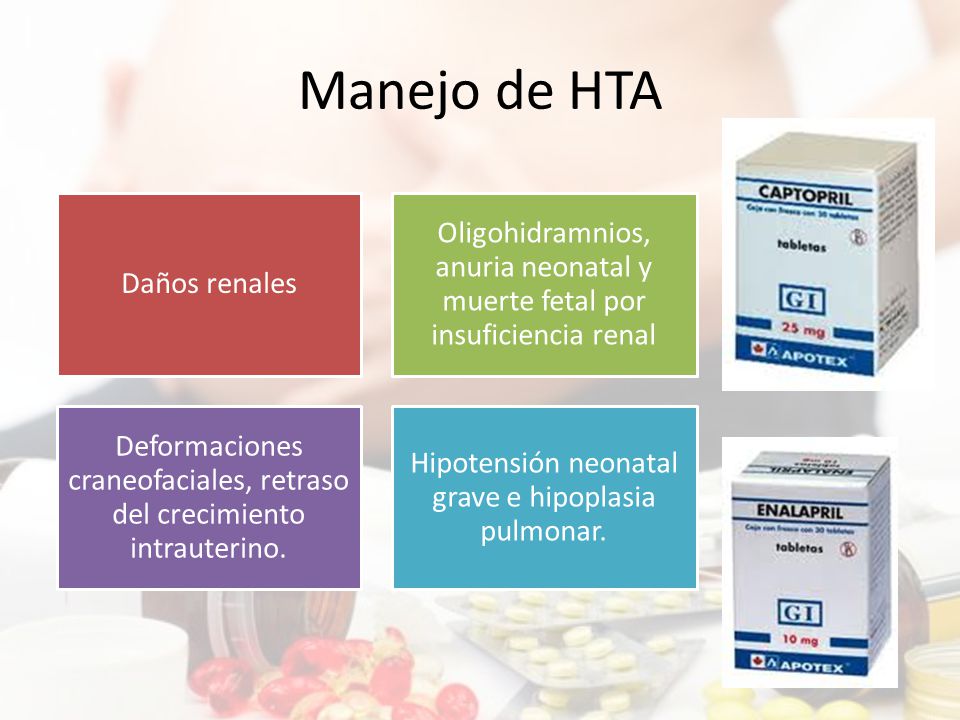 Manejo de HTA Daños renales. Oligohidramnios, anuria neonatal y muerte fetal por insuficiencia renal.