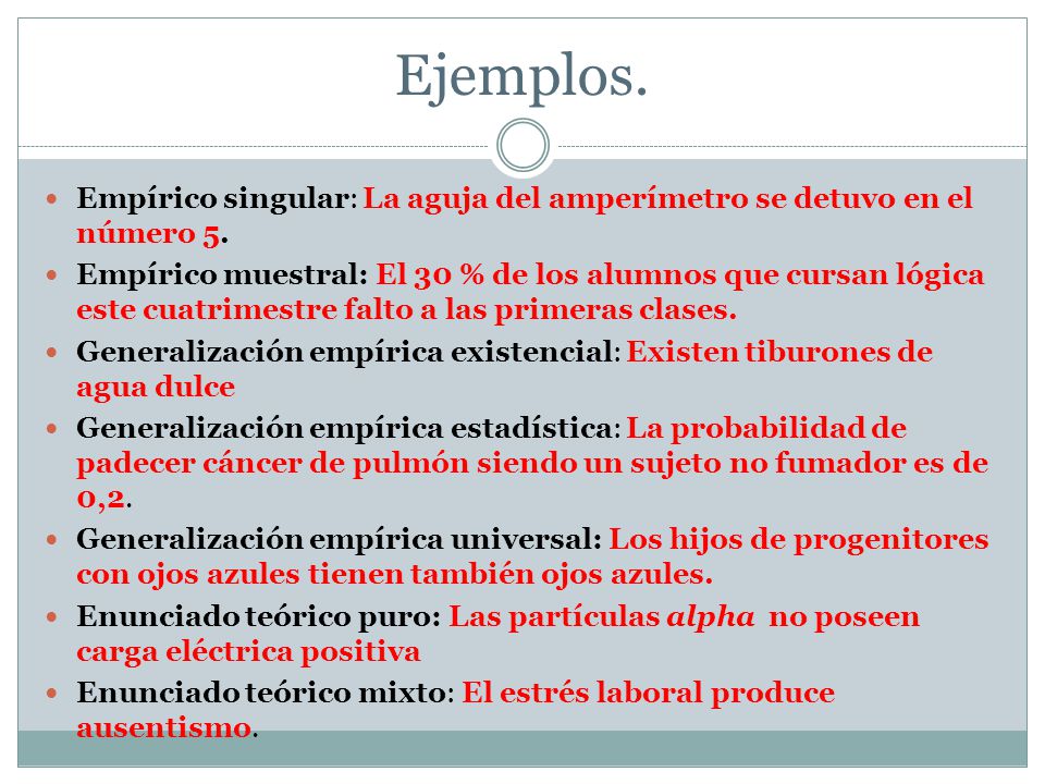 Ejemplos. Empírico singular: La aguja del amperímetro se detuvo en el número 5.